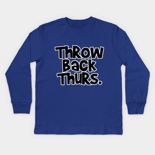 Throw Back Thursday (Brady) Kids Long Sleeve T-Shirt